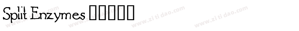 Split Enzymes字体转换
